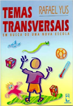 Temas Transversais Em Busca Nova Escola