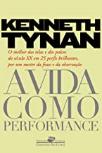A Vida Como Performance
