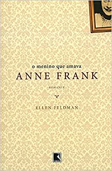 O Menino Qua Amava Anne Frank