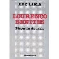Lourenco Benites Pisces In Aquario