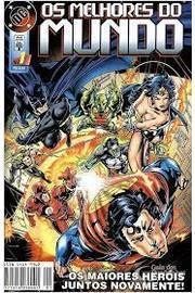 Os Melhores Do Mundo - Os Maiores Herois Juntos Novamente V.01