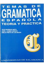 Temas de Gramatica - Espanola Teoria y Practica