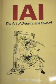 Iai - The Art Of Drawing The Sword
