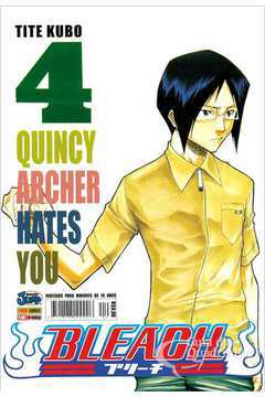 Bleach Vol. 4 - quincy archer hates you