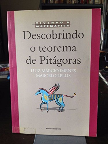 Vivendo A Matematica - Descobrindo O Teorema De Pitagoras