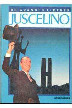 Os Grandes Lideres Juscelino