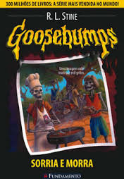 Goosebumps - Sorria E Morra