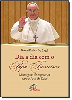 Dia A Dia Com O Papa Francisco