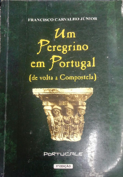 Um Peregrino Em Portugal