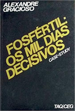Fosfertil - Os Mil Dias Decisivos