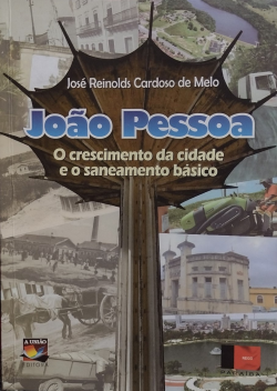 Joao Pessoa O Crescimento Da Cidade E O Saneamento Basico