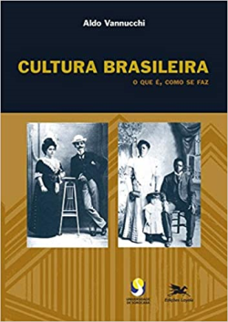Cultura Brasileira - O Que E Como Se Faz