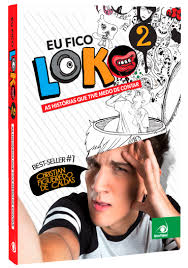 Eu Fico Loko 2 - As Historias Que Tive Medo De Contar