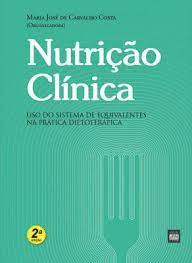 Nutricao Clinica - Uso Do Sistema De Equivalentes Na Pratica Dietoterapica