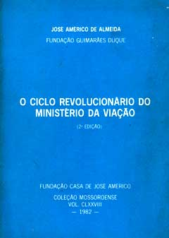 O Ciclo Revolucionario Do Ministerio Da Viacao
