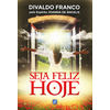 Seja Feliz Hoje