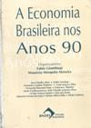 Economia Brasileira Nos Anos 90