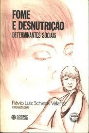 Fome E Desnutricao - Determinantes Sociais