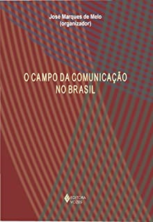 O Campo Da Comunicacao No Brasil