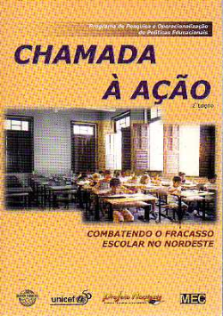 Chamada A Acao - Combatendo O Fracasso Escolar No Nordeste