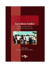 Agricultura Familiar - Dinamica De Grupo Aplicada As Organizacoes De Produtores Rurais