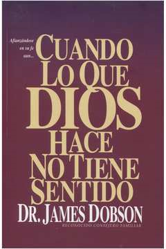 Cuando Lo Que Dios Hace No Tiene Sentido