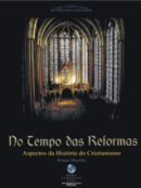 No Tempo Das Reformas - Aspectos Da Historia Do Cristianismo