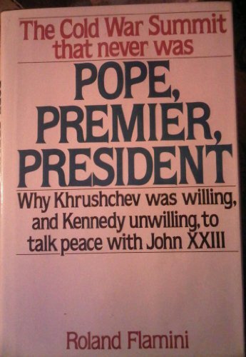 pope premier president - the cold war summit that neve was
