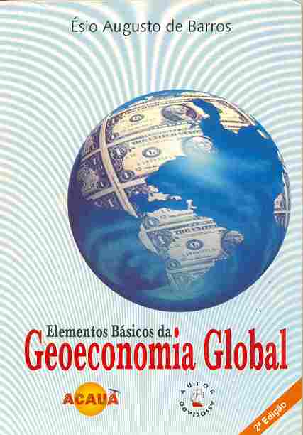 Elementos Basicos Da Geoeconomia Global