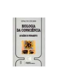 Biologia Da Consciencia
