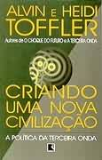 Criando Uma Nova Civilizacao - A Politica Da Terceira Onda