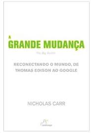 A Grande Mudanca
