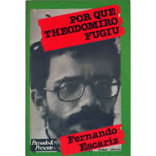 Por Que Theodomiro Fugiu