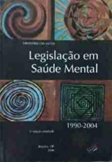 Legislacao Em Saude Mental: 1990-2004