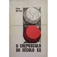 O Crepusculo Do Seculo Xx