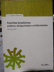 Famailias Brasileiras - Poderes Desigualdades E Solidariedades