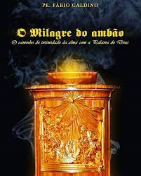 Milagre Do Ambao - O Caminho De Intimidade Da Alma Com A Palavra De Deus