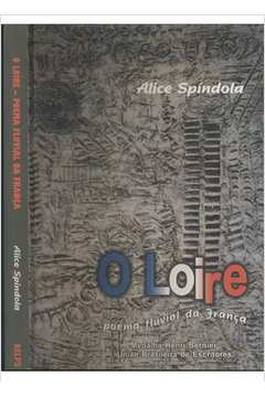 O Loire - Poema Fluvial Da Franca