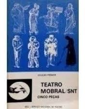 Teatro Mobral/snt - Cinco Pecas