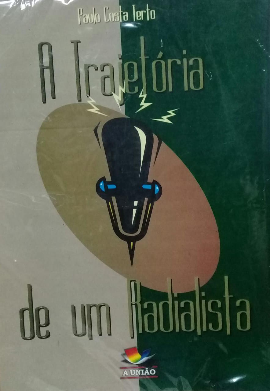 A Trajetoria De Um Radialista