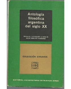 Antologia Filosofica Argentina Del Siglo Xx