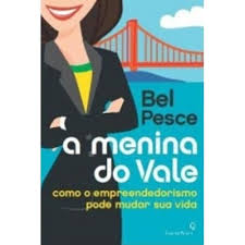 A Menina Do Vale - Como O Empreendedorismo Pode Mudar Sua Vida