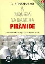 A Riqueza Na Base Da Piramide - Acompanha Cd