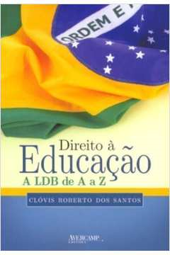 Direito A Educacao - Ldb De A Z