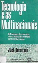 Tecnologia E As Multinacionais Estrategias Da Empresa Numa Economia Mundial Em Transformacao