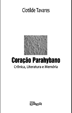 Coracao Parahybano Cronica Literatura E Memoria