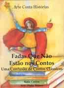 Fadas Que Nao Estao Nos Contos - Uma Confusao De Contos Classicos
