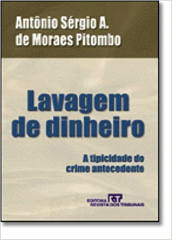 Lavagem De Dinheiro - A Tipicidade Do Crime Antecedente