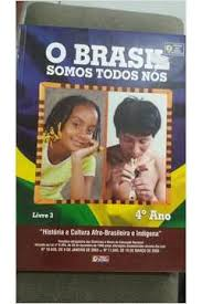 Brasil Somos Todos Nos, O - Livro 4 - 5º Ano