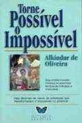 Torne Possivel O Impossivel